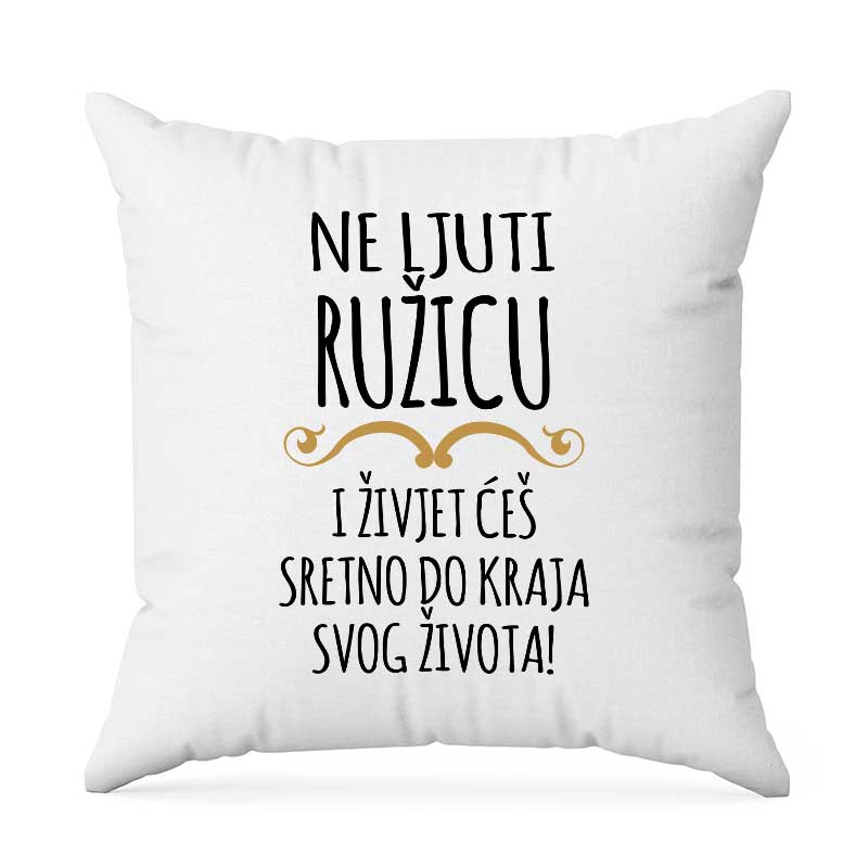 Ne Ljuti Ružicu I Živjet Ćeš Sretno Do Kraja Svog Života
