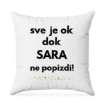 Sve Je OK Dok Sara Ne Popizdi!
