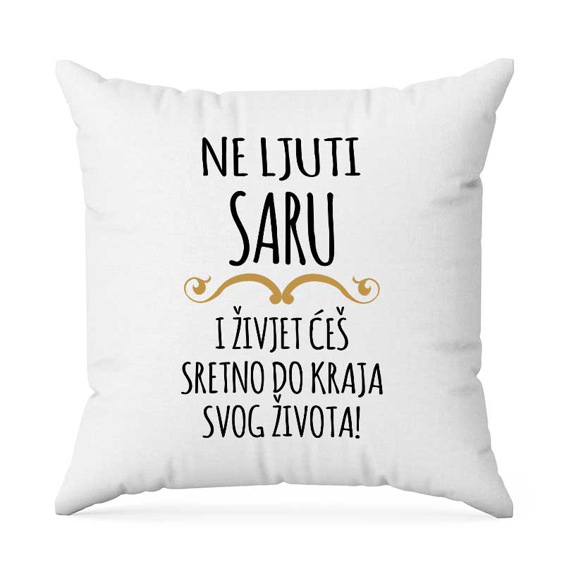 Ne Ljuti Saru I Živjet Ćeš Sretno Do Kraja Svog Života