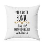 Ne Ljuti Sonju I Živjet Ćeš Sretno Do Kraja Svog Života