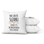 Ne Ljuti Suzanu I Živjet Ćeš Sretno Do Kraja Svog Života - Slika 2