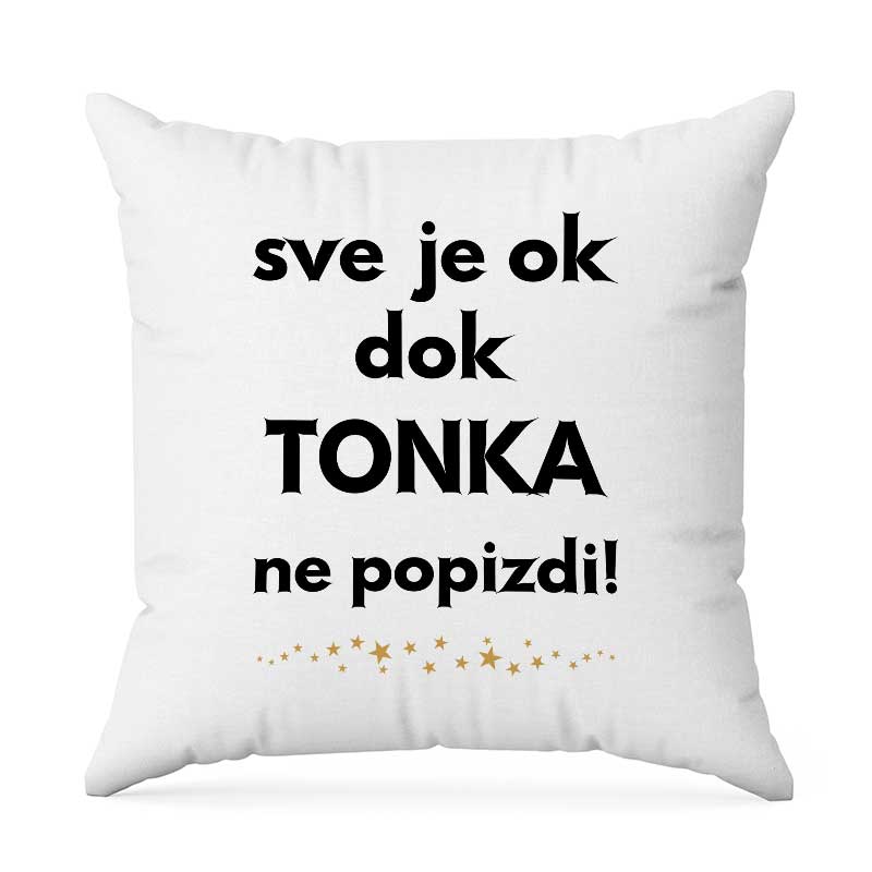 Sve Je OK Dok Tonka Ne Popizdi!