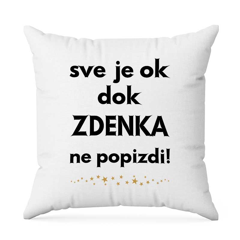 Sve Je OK Dok Zdenka Ne Popizdi!