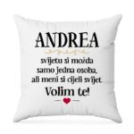 Andrea, Svijetu Si Možda Samo Jedna Osoba, Ali Meni Si Cijeli Svijet. Volim Te!