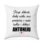 Pospi Dobrote Dodaj Veliko Srce Pomiješaj S Malo Ludila I Dobiješ Antoniju