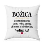 Božica, Svijetu Si Možda Samo Jedna Osoba, Ali Meni Si Cijeli Svijet. Volim Te!