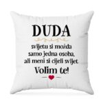 Duda, Svijetu Si Možda Samo Jedna Osoba, Ali Meni Si Cijeli Svijet. Volim Te!