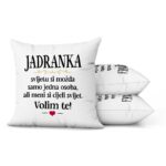 Jadranka, Svijetu Si Možda Samo Jedna Osoba, Ali Meni Si Cijeli Svijet. Volim Te! - Slika 2