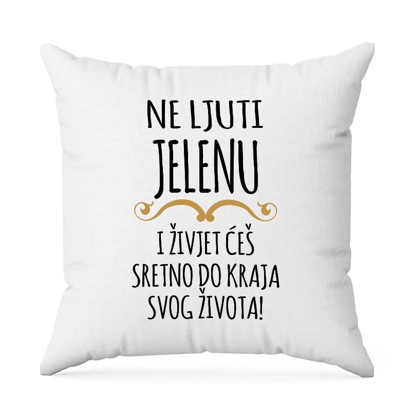 Ne Ljuti Jelenu I Živjet Ćeš Sretno Do Kraja Svog Života