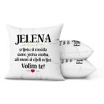 Jelena, Svijetu Si Možda Samo Jedna Osoba, Ali Meni Si Cijeli Svijet. Volim Te! - Slika 2