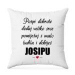 Pospi Dobrote Dodaj Veliko Srce Pomiješaj S Malo Ludila I Dobiješ Josipu