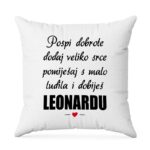 Pospi Dobrote Dodaj Veliko Srce Pomiješaj S Malo Ludila I Dobiješ Leonardu