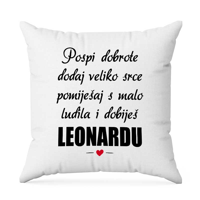 Pospi Dobrote Dodaj Veliko Srce Pomiješaj S Malo Ludila I Dobiješ Leonardu