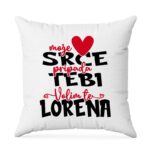 Moje Srce Pripada Tebi | Volim Te Lorena