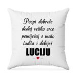 Pospi Dobrote Dodaj Veliko Srce Pomiješaj S Malo Ludila I Dobiješ Luciju