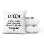 Lucija, Svijetu Si Možda Samo Jedna Osoba, Ali Meni Si Cijeli Svijet. Volim Te! - Slika 2