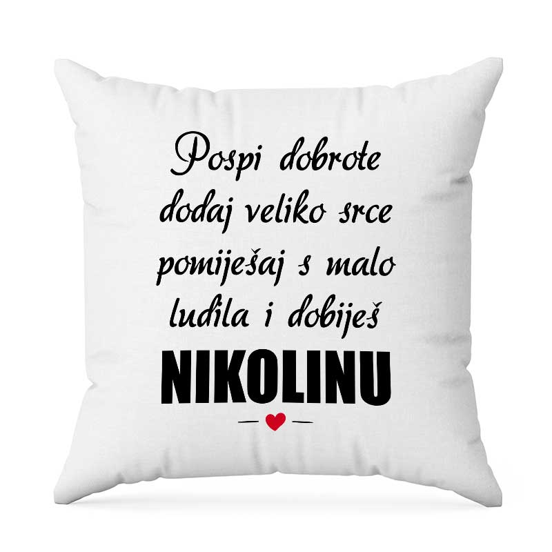 Pospi Dobrote Dodaj Veliko Srce Pomiješaj S Malo Ludila I Dobiješ Nikolinu