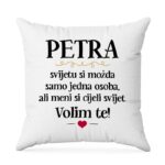 Petra, Svijetu Si Možda Samo Jedna Osoba, Ali Meni Si Cijeli Svijet. Volim Te!