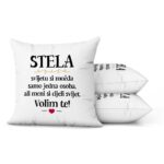 Stela, Svijetu Si Možda Samo Jedna Osoba, Ali Meni Si Cijeli Svijet. Volim Te! - Slika 2