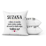Suzana, Svijetu Si Možda Samo Jedna Osoba, Ali Meni Si Cijeli Svijet. Volim Te! - Slika 2