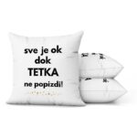 Sve Je OK Dok Tetka Ne Popizdi! - Slika 2