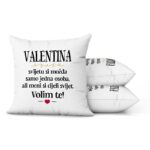 Valentina, Svijetu Si Možda Samo Jedna Osoba, Ali Meni Si Cijeli Svijet. Volim Te! - Slika 2