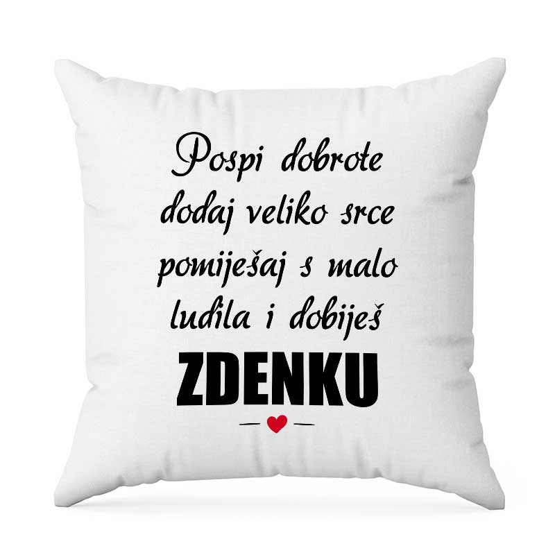 Pospi Dobrote Dodaj Veliko Srce Pomiješaj S Malo Ludila I Dobiješ Zdenku