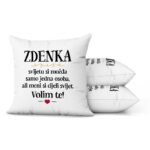 Zdenka, Svijetu Si Možda Samo Jedna Osoba, Ali Meni Si Cijeli Svijet. Volim Te! - Slika 2