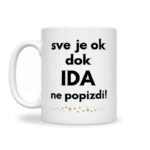 Sve Je Ok Dok Ida Ne Popizdi! - Slika 2