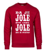 Da Je Jole Biti Lako, Jole Bio Bi Svatko