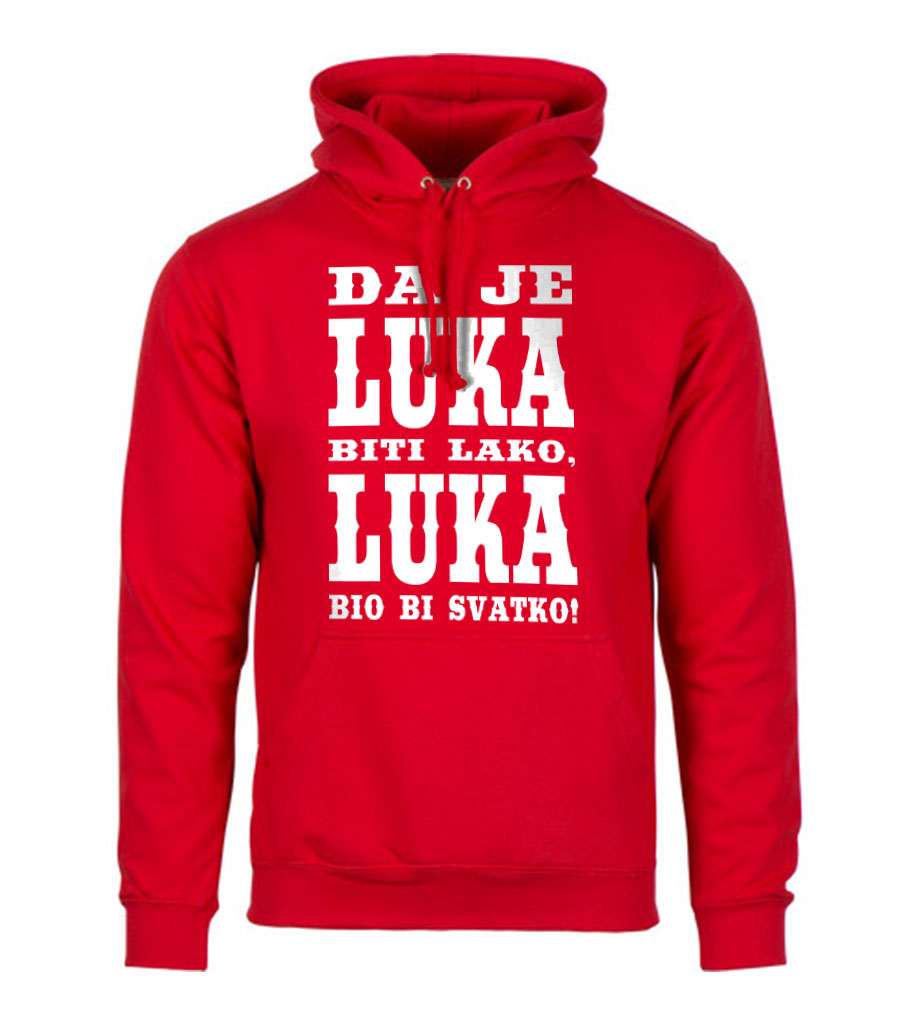 Da Je Luka Biti Lako, Luka Bio Bi Svatko