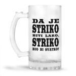 Da Je Striko Biti Lako, Striko Bio Bi Svatko - Slika 2