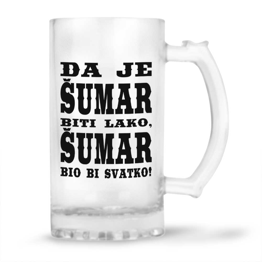 Da Je Šumar Biti Lako, Šumar bio Bi Svatko