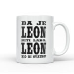 Da Je Leon Biti Lako, Leon Bio Bi Svatko