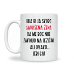 Bila Bi Ja Skoro Savršena Žena Da Me Bog Nije Zakinuo Na Jezičini | Ali Ovako… Jebi Ga - Slika 2