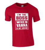 I´m The Boss Vhen Vanna Is Not Around