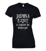 Jasmina Je Zakon A Zakon Se Poštuje
