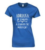Adriana Je Zakon A Zakon Se Poštuje