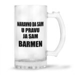 Naravno Da Sam U Pravu Ja Sam Barmen