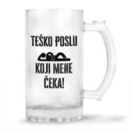 Teško Poslu Koji Mene Čeka