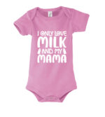 I Only Love Milk And My Mama