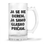 Ja Se Ne Derem, Ja Samo Glasno Pričam