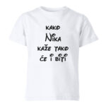 Kako Nika Kaže Tako Će I Biti