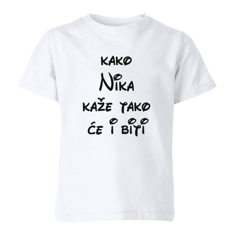 Kako Nika Kaže Tako Će I Biti