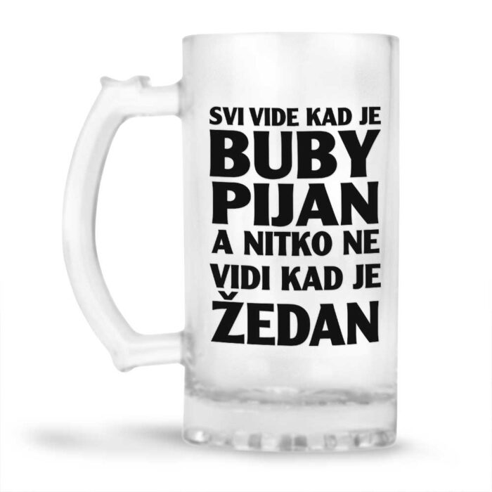 Svi Vide Kad Je Buby Pijan A Nitko Ne Vidi Kad Je Žedan - Slika 2