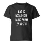 Kad Je Deda Blizu Ja Ne Znam Za Krizu