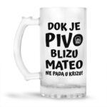 Dok Je Pivo Blizu Mateo Ne Pada U Krizu - Slika 2