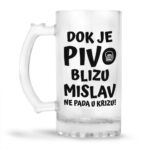 Dok Je Pivo Blizu Mislav Ne Pada U Krizu - Slika 2