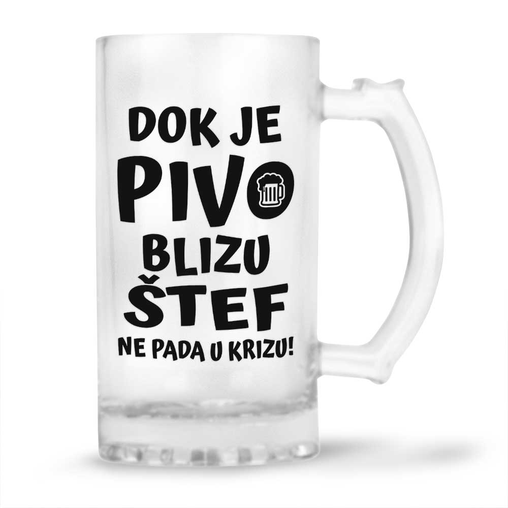 Dok Je Pivo Blizu Štef Ne Pada U Krizu
