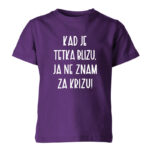 Kad Je Tetka Blizu Ja Ne Znam Za Krizu